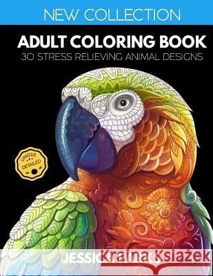 Adult Coloring Book: 30 Stress Relieving Animal Designs for Anger Release, Adult Relaxation and Meditation - Part 1 Jessica Parks 9781728911519 Independently Published - książka