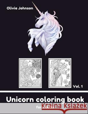 Adult Coloring Book - Unicorn vol1 Olivia Johnson 9781803894829 Worldwide Spark Publish - książka