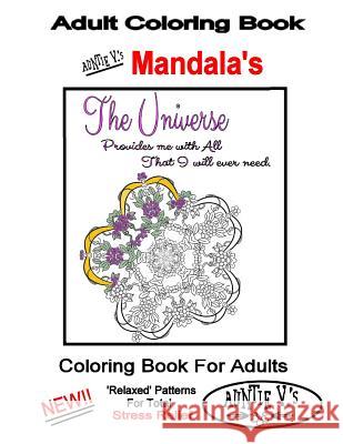 Adult Coloring Book: Auntie V.'s Mandalas V. Pereira 9781530239863 Createspace Independent Publishing Platform - książka