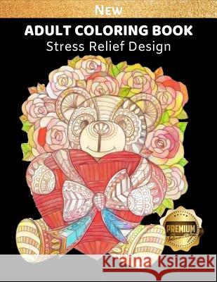 Adult Coloring Book: Bear Coloring Picture for Relaxation and Stress Relief, Bear Lover, 8.5 x 11 inch White, Racheal 9781793215970 Independently Published - książka