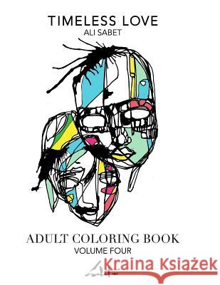 Adult Coloring Book by Ali Sabet, Timeless Love Ali Sabet 9780692611944 Pixopop - książka