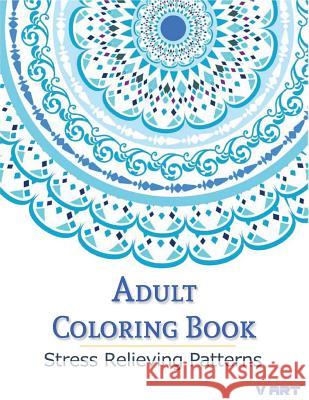 Adult Coloring Book: Coloring Books For Adults: Stress Relieving Patterns Suwannawat, Tanakorn 9781516917150 Createspace - książka