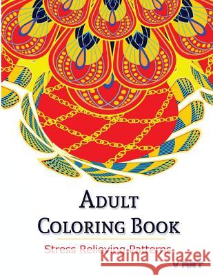 Adult Coloring Book: Coloring Books For Adults: Stress Relieving Patterns Suwannawat, Tanakorn 9781516917167 Createspace - książka