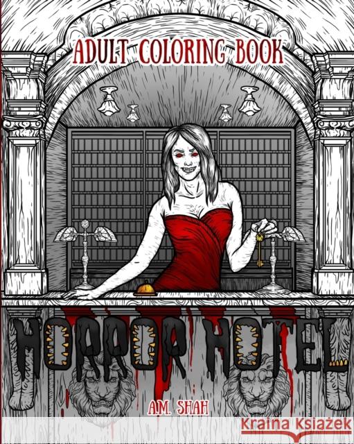 Adult Coloring Book: Horror Hotel A. M. Shah 9781943684946 99 Pages or Less Publishing LLC - książka