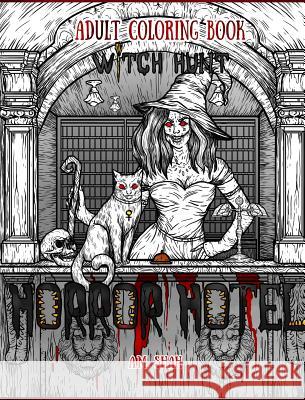 Adult Coloring Book Horror Hotel: Witch Hunt A. M. Shah 9781947855014 99 Pages or Less Publishing LLC - książka