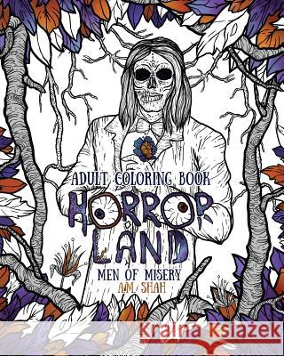 Adult Coloring Book: Horror Land Men of Misery (Book 3) A. M. Shah 9781943684717 99 Pages or Less Publishing LLC - książka