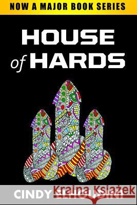 Adult Coloring Book: House of Hards: Coloring Book Featuring Dick Designs Cindy Elhoudini 9781732067271 St. Krotts Book Company - książka