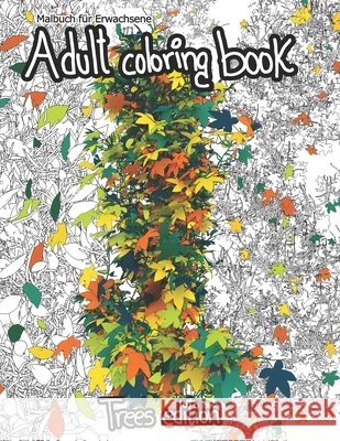 Adult Coloring Book Malbuch Für Erwachsene: Trees Edition Tehrani, Vahid 9798648813953 Independently Published - książka