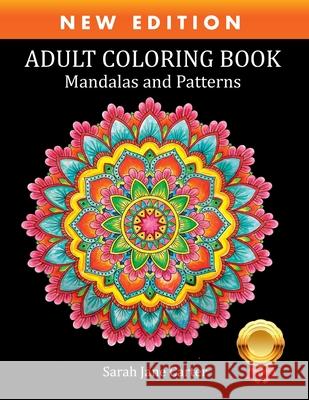Adult Coloring Book: Mandalas and Patterns Sarah Jane Carter 9781948674065 Creative Designs & Artwork - książka