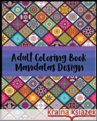 Adult Coloring Book Mandalas Design: 40 Relax Design Helena Dawley 9781978246058 Createspace Independent Publishing Platform - książka
