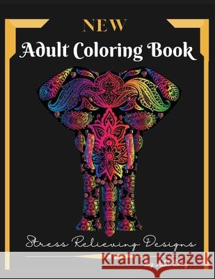 Adult Coloring Book: New Designs Stress Relieving for Adults Amazing Pages, Large Size 8,5 x 11 Daisy, Adil 9781716342219 Adina Tamiian - książka