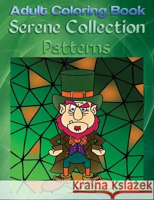 Adult Coloring Book Serene Collection Patterns: Mandala Coloring Book James Seymour 9781533261892 Createspace Independent Publishing Platform - książka