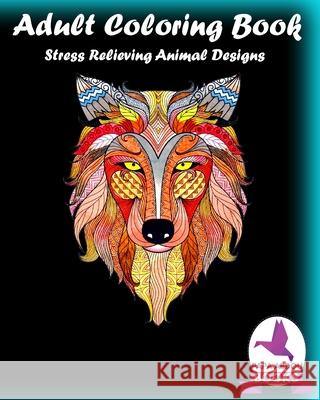 Adult Coloring Book: Stress Relieving Animal Designs Papa Abdou 9781659390834 Independently Published - książka