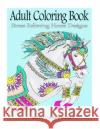 Adult Coloring Book: Stress Relieving Horse Designs Infinity Coloring Books 9781530807444 Createspace Independent Publishing Platform