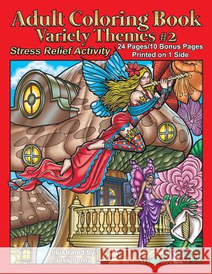 Adult Coloring Book Variety Themes #2: Stress Relief Activity Jess Perna 9780997438222 Jess Perna Studio - książka