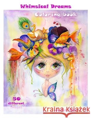 Adult Coloring Book - Whimsical Dreams: Color up a Fantasy, Magic Characters. All ages. 50 Different Images printed on single-sided pages Julia Spiri 9788469733479 Julia Spiri - książka