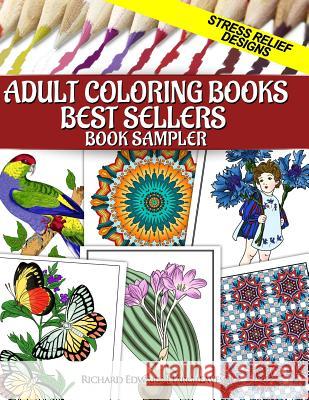 Adult Coloring Books Best Sellers Sampler: Stress Relief Designs Richard Edward Hargreaves 9781514350676 Createspace - książka