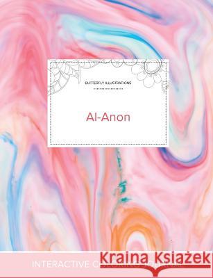 Adult Coloring Journal: Al-Anon (Butterfly Illustrations, Bubblegum) Courtney Wegner 9781360900834 Adult Coloring Journal Press - książka