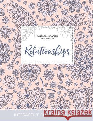 Adult Coloring Journal: Relationships (Mandala Illustrations, Ladybug) Courtney Wegner 9781357658281 Adult Coloring Journal Press - książka