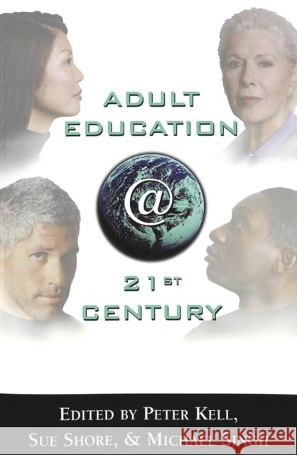 Adult Education @ 21st Century  9780820461106 Peter Lang Publishing Inc - książka