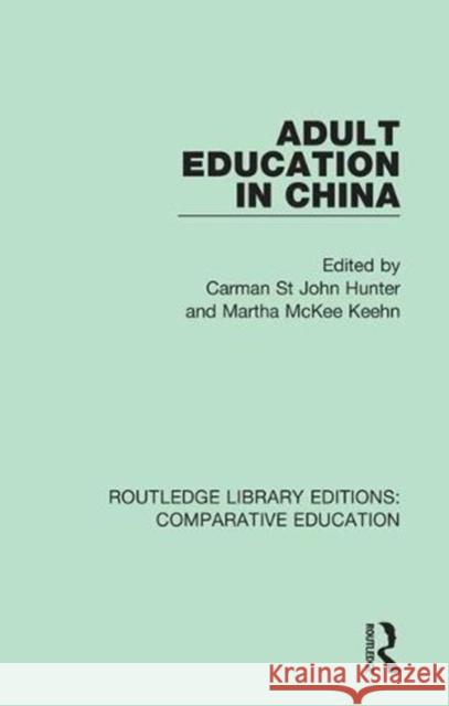 Adult Education in China  9781138544062 Routledge Library Editions: Comparative Educa - książka