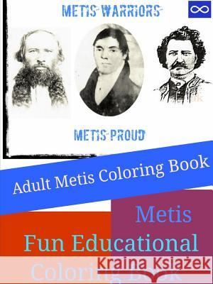 Adult Metis Coloring Book Metis Warrior 9780359382439 Lulu.com - książka