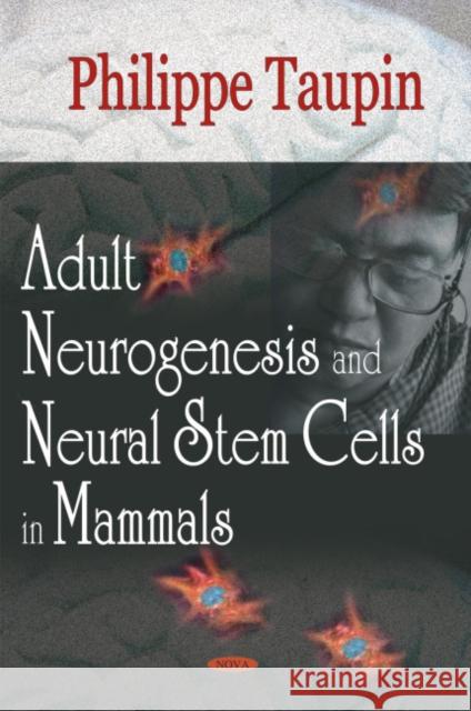 Adult Neurogenesis & Neural Stem Cells in Mammals Philippe Taupin 9781594548567 Nova Science Publishers Inc - książka