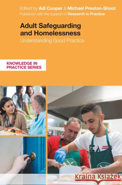Adult Safeguarding and Homelessness: Understanding Good Practice Adi Cooper Michael Preston-Shoot 9781787757868 Jessica Kingsley Publishers - książka