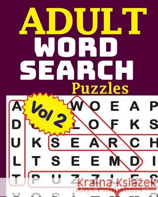 Adult Word Search Puzzles Vol 2 Rays Publishers 9781542860918 Createspace Independent Publishing Platform - książka