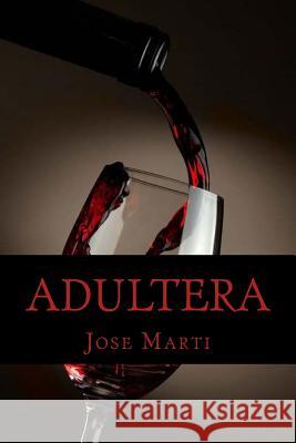 Adultera Jose Marti 9781979773805 Createspace Independent Publishing Platform - książka