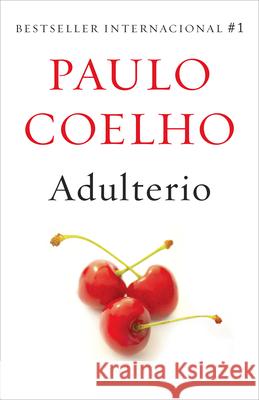 Adulterio / Adultery Coelho, Paulo 9781101872239 Vintage Espanol - książka