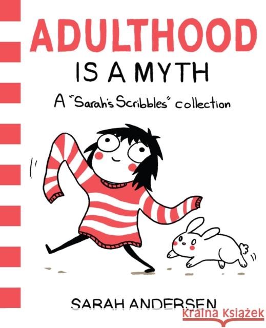 Adulthood Is a Myth: A Sarah's Scribbles Collection Sarah Andersen 9781449474195 Andrews McMeel Publishing - książka