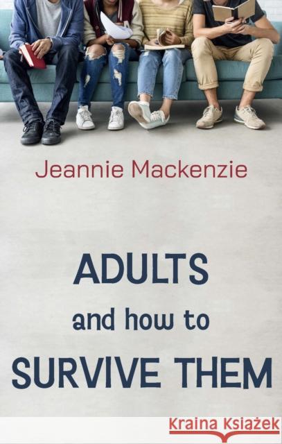 Adults and How to Survive Them Jeannie Mackenzie 9781738558902 Foxfingle Books - książka