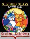 Adults Coloring Book: Stained Glass Pattern Book Tiny Cactus Publishing 9781975798055 Createspace Independent Publishing Platform