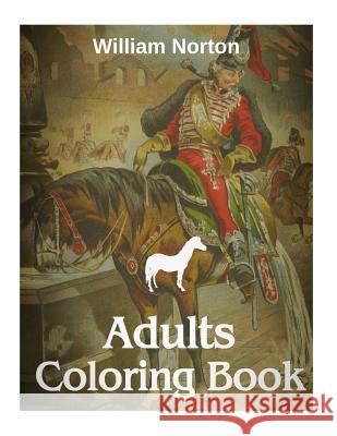 Adults Coloring Book: stress relieve designs for adults Norton, William 9781540356703 Createspace Independent Publishing Platform - książka