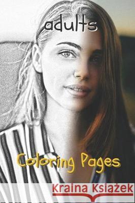 Adults Coloring Pages Coloring Pages 9781090392602 Independently Published - książka
