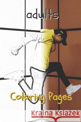 Adults Coloring Pages Coloring Pages 9781090392701 Independently Published - książka