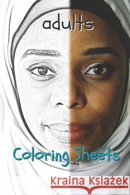 Adults Coloring Sheets: 30 Adults Drawings, Coloring Sheets Adults Relaxation, Coloring Book for Kids, for Girls, Volume 5 Coloring Books 9781798136652 Independently Published - książka