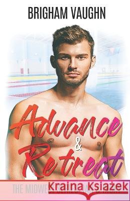 Advance & Retreat Brigham Vaughn   9798352388907 Independently Published - książka