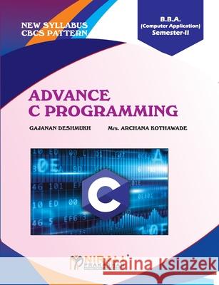 Advance C Programming Gajanan M 9789389825855 Nirali Prakashan - książka