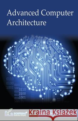 Advance Computer Architecture Dr C. S. Pillai S. T. Kiran Aradhya 9789386176646 Bonfring Technology Solutions - książka