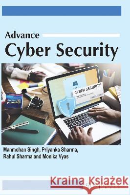 Advance Cyber Security Manmohan Singh Priyanka Sharma Rahul Sharma 9781774695333 Arcler Press - książka