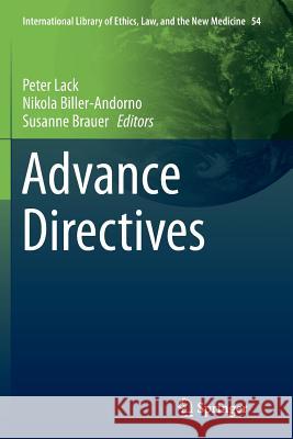 Advance Directives Peter Lack Nikola Biller-Andorno Susanne Brauer 9789401778992 Springer - książka