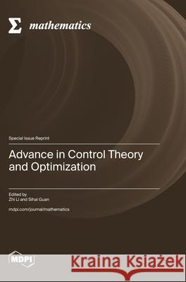 Advance in Control Theory and Optimization Zhi Li Sihai Guan 9783725852857 Mdpi AG - książka