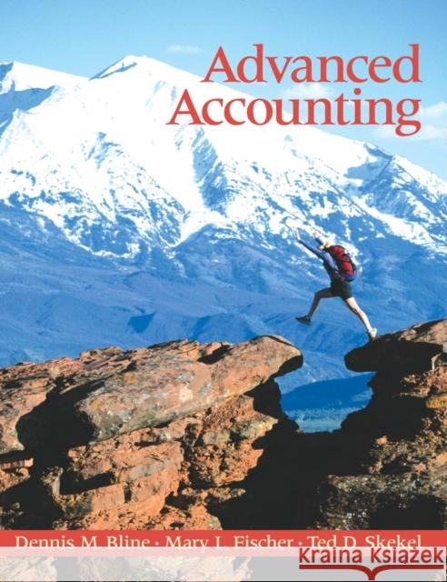 Advanced Accounting Dennis M. Bline Ted D. Skekel Mary L. Fischer 9780471327752 John Wiley & Sons - książka