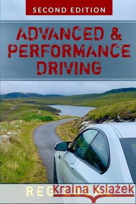 Advanced and Performance Driving Reg Local 9781508535409 Createspace - książka