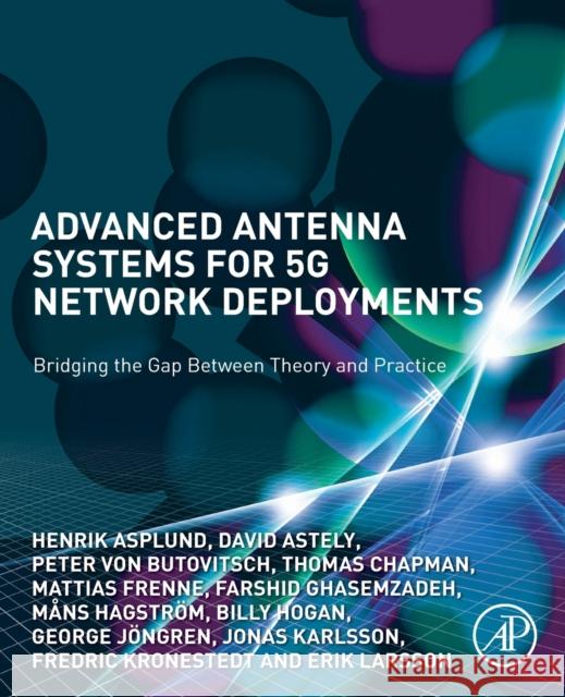 Advanced Antenna Systems for 5g Network Deployments: Bridging the Gap Between Theory and Practice Peter Von Butovitsch Billy Hogan Bo Goransson 9780128200469 Academic Press - książka