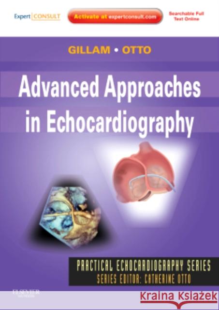 Advanced Approaches in Echocardiography: Expert Consult: Online and Print Gillam, Linda D. 9781437726978  - książka