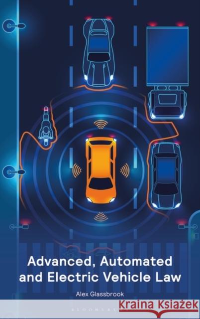 Advanced, Automated and Electric Vehicle Law Alexander Glassbrook 9781526516909 Tottel Publishing - książka