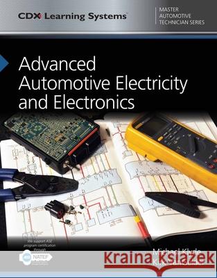 Advanced Automotive Electricity and Electronics and Accompanying Tasksheets Michael Klyde 9781284153453 Jones & Bartlett Publishers - książka